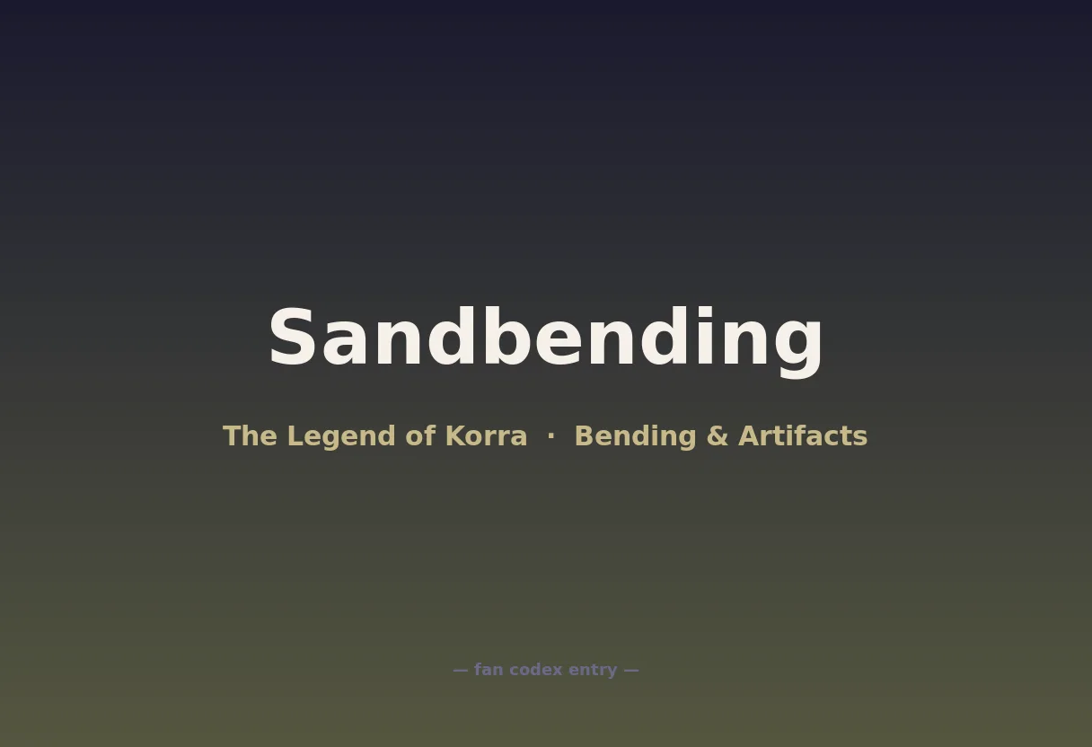 Sandbending